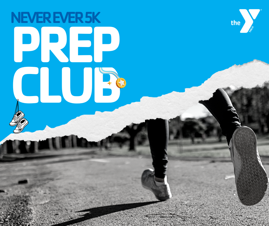 Never Ever 5K Prep Club